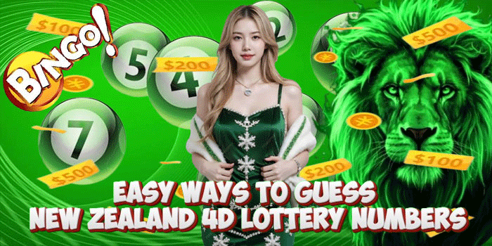 Easy Ways To Guess New Zealand 4D Lottery Numbers