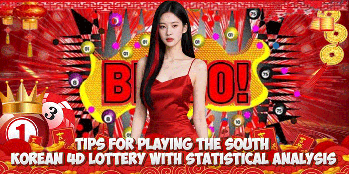 Tips for Playing The South Korean 4D Lottery With Statistical Analysis